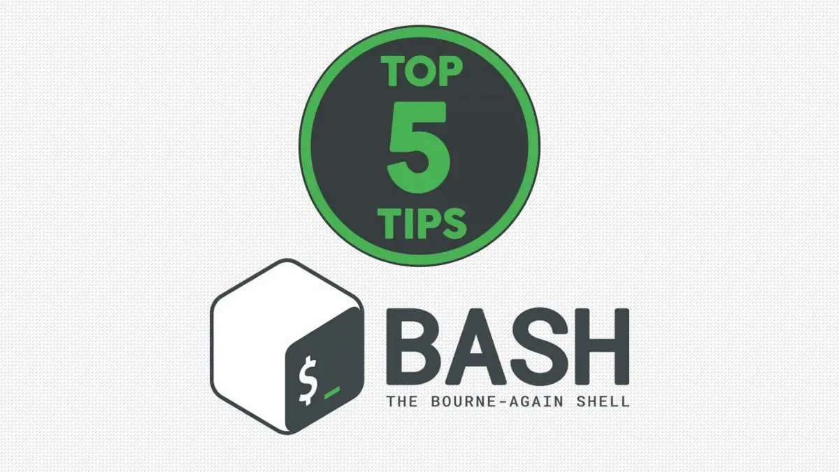 Top 5 Bash Tips and Tricks for Beginners
