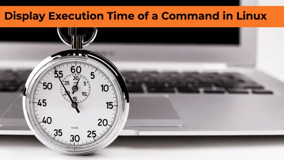Stop watch and banner saying display execution time of a command in linux