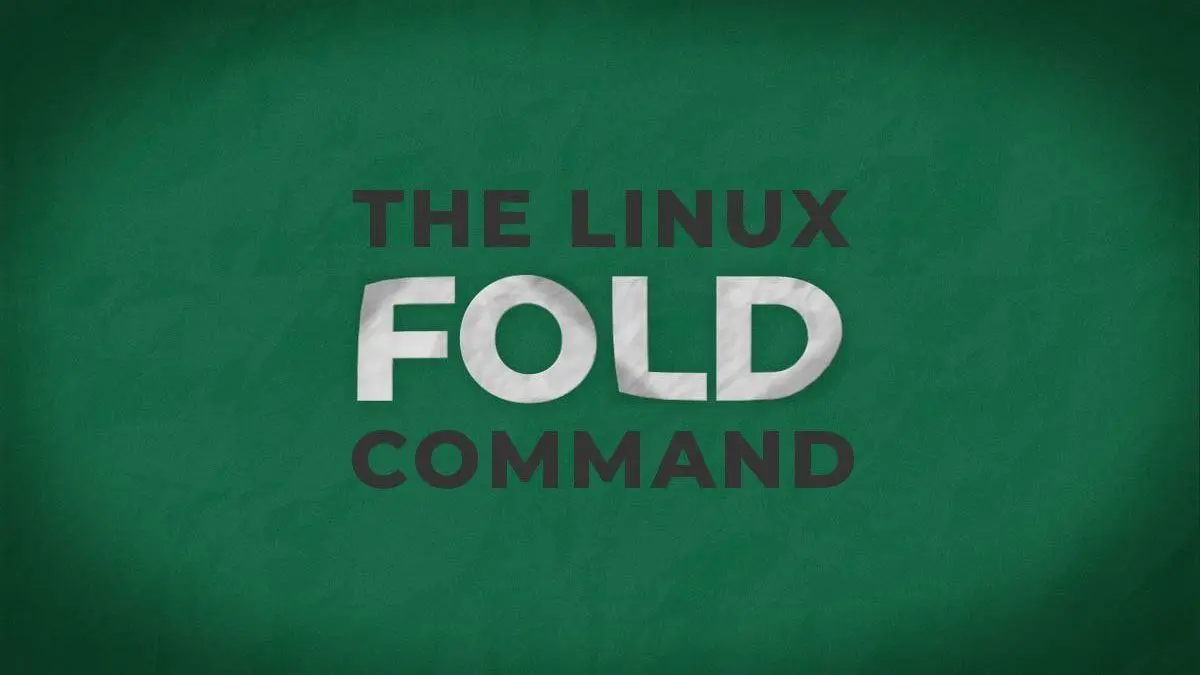 Fold Command - Wrap Lines of a File to Specific Length