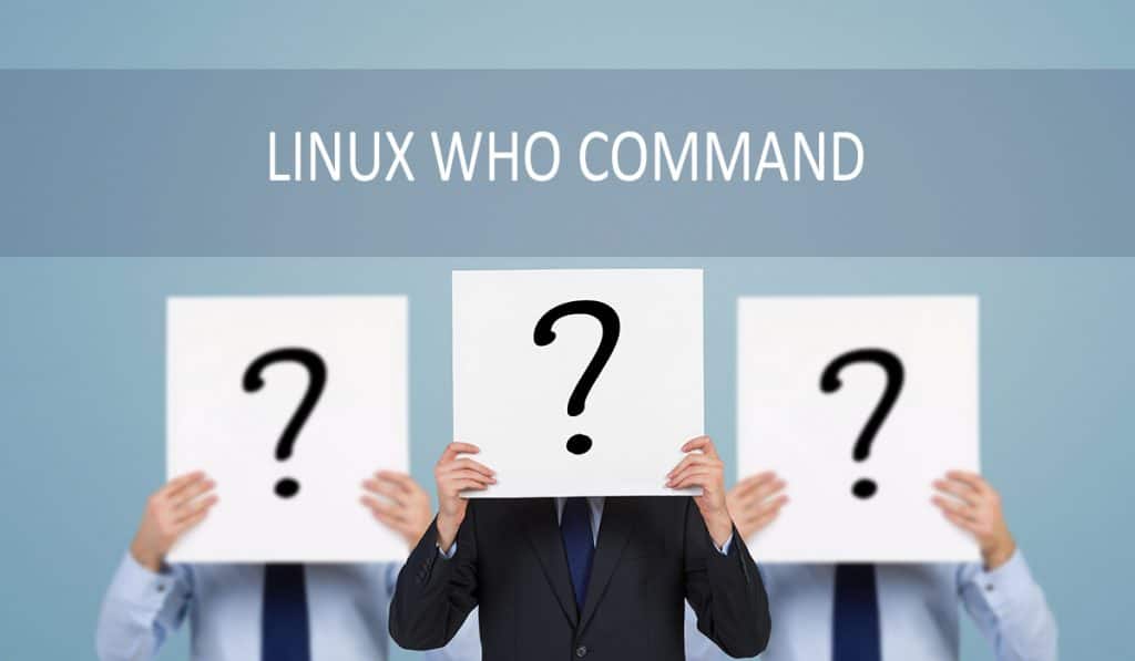 Linux Who Command with Examples