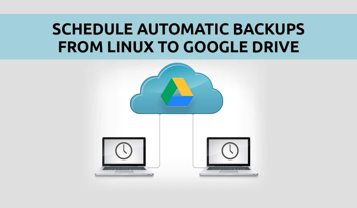 Uiterlijk Uitroepteken heilig How to Schedule File Backups to Google Drive in Linux - Putorius