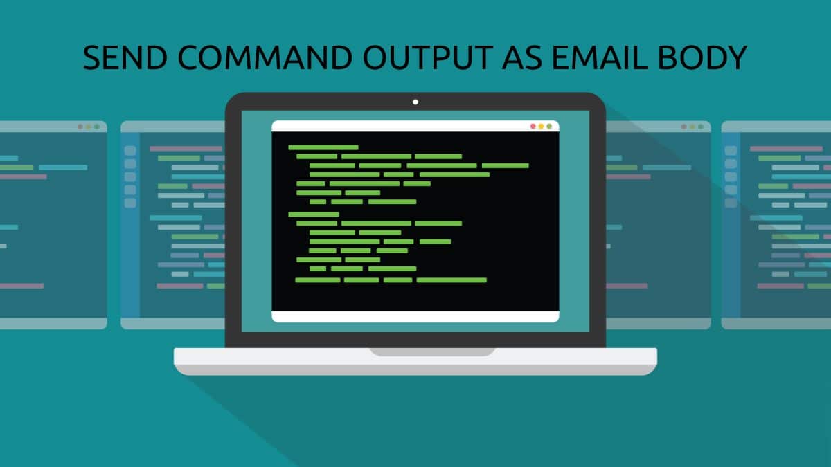 Run a Command and Send the Output to an Email on Linux