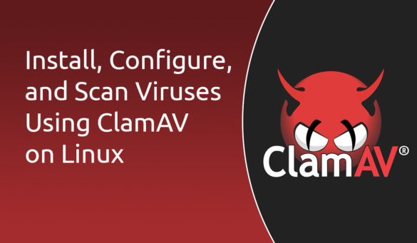 Install and Configure ClamAV on Linux
